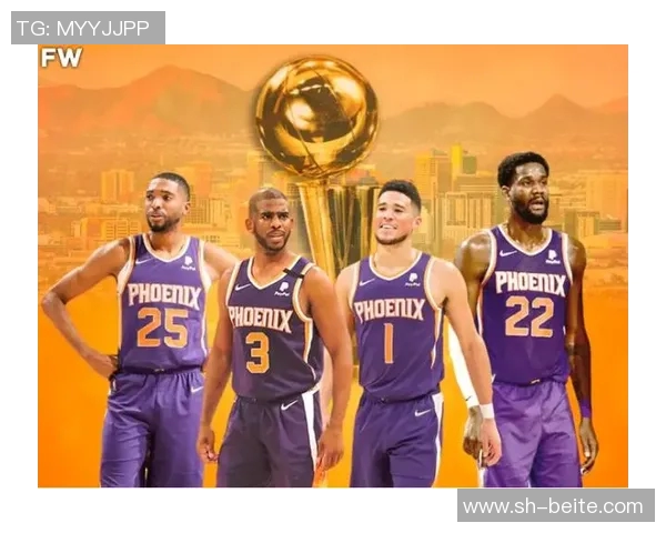 媒体人分析:上赛季依赖球星C的太阳队如何蜕变为防守强队